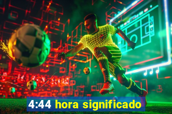 4:44 hora significado